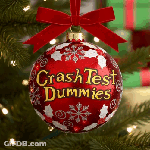 Red Christmas Ornament Saying Crash Test Dummies GIF