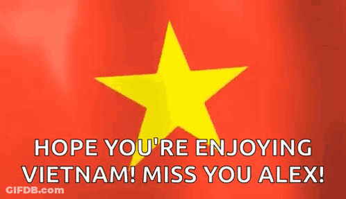 Red Flag With Yellow Star Hope You Re Enjoying Vietnam GIF