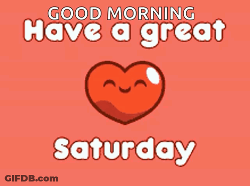 Red Heart Face Good Morning Have Great Saturday GIF