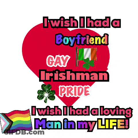 Red Heart I Wish I Had A Boyfriend Gay Irishman Pride GIF