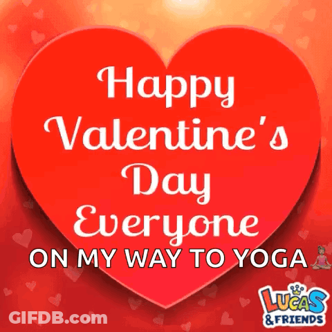 Red Heart Saying Happy Valentine's Day Everyone On My Way To Yoga GIF