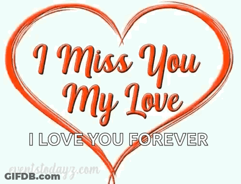 Red Heart Saying I Miss You My Love I Love You Forever GIF