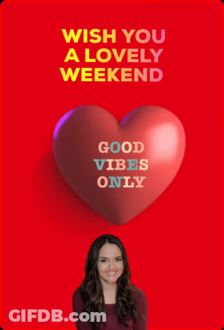 Red Heart Wish You A Lovely Weekend Good Vibes Only GIF