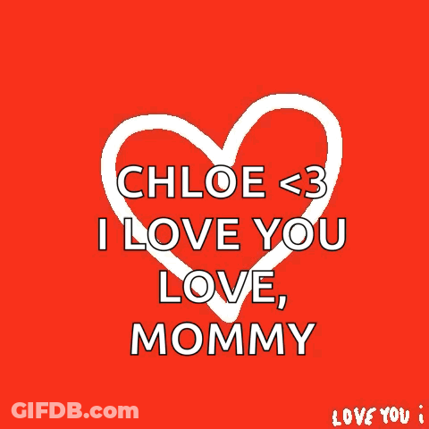 Red Heart With Chloe I Love You Love Mommy GIF