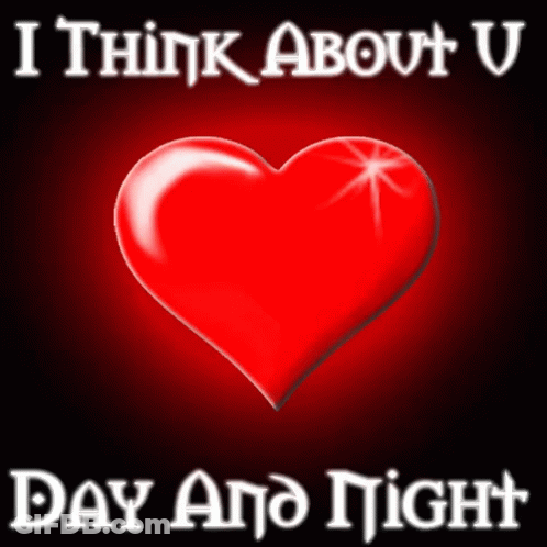 Red Heart With I Think About U Day And Night GIF