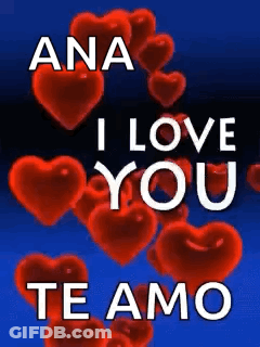 Red Hearts Ana I Love You Te Amo On Blue Background GIF