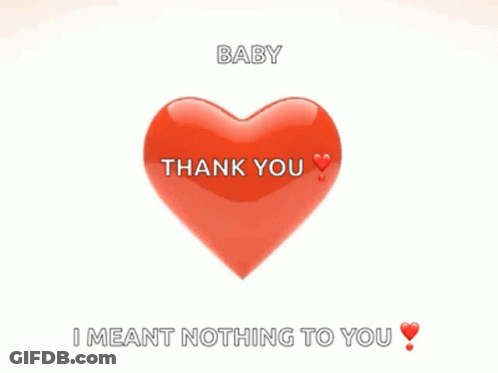 Red Hearts Falling Baby Thank You I Meant Nothing To You GIF