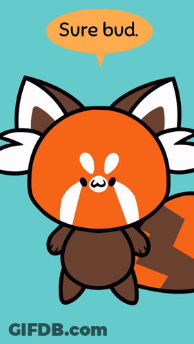 Red Panda Saying Sure Bud GIF