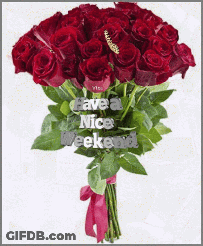 Red Roses Bouquet Have A Nice Weekend GIF