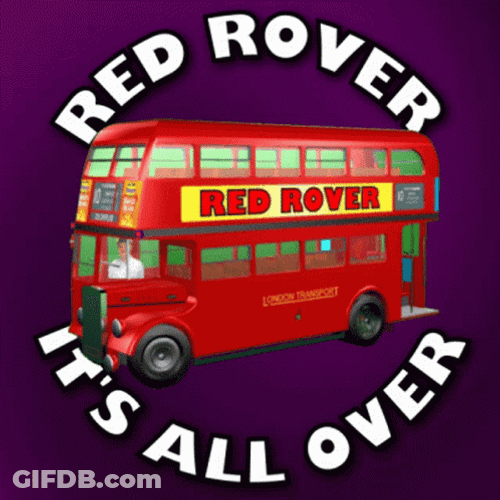 Red Rover Its All Over GIF