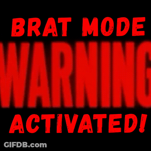 Red Sign Saying Brat Mode Activated GIF