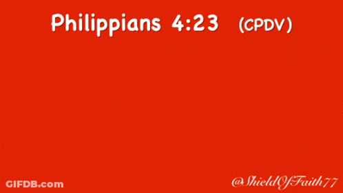 Red Sign Saying Philippians 4:23 GIF