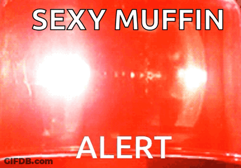 Red Sign Saying Sexy Muffin Alert Lit Up GIF