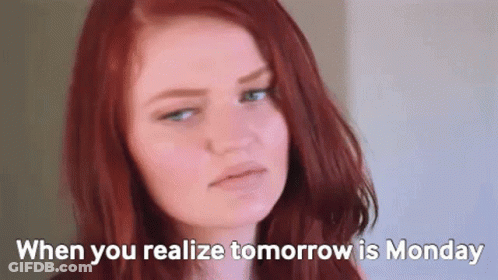 Redhead Making Funny Face When You Realize Tomorrow Is Monday GIF