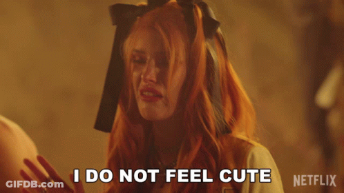 Redhead Woman Says I Do Not Feel Cute Netflix Logo GIF