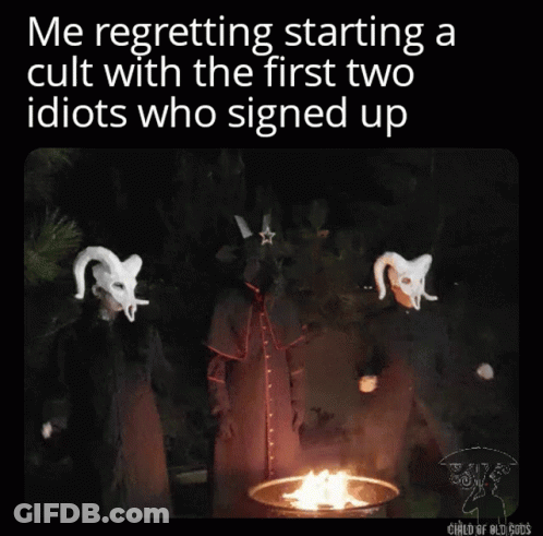 Regretting Starting Cult With First Two Sign-Ups GIF