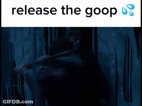 Release The Goop Poster With Ice GIF