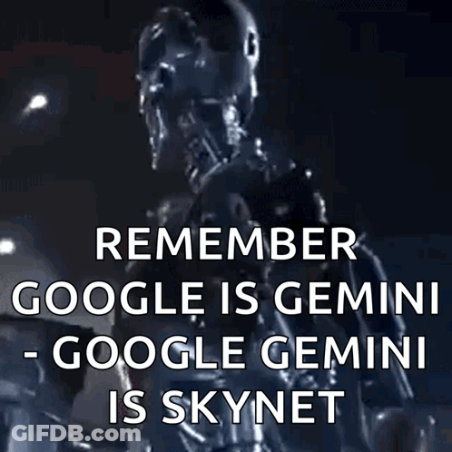 Remember Google Is Gemini Google Gemini Is Skynet GIF