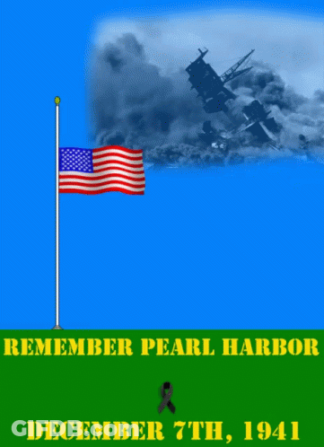 Remember Pearl Harbor December 7 1941 GIF