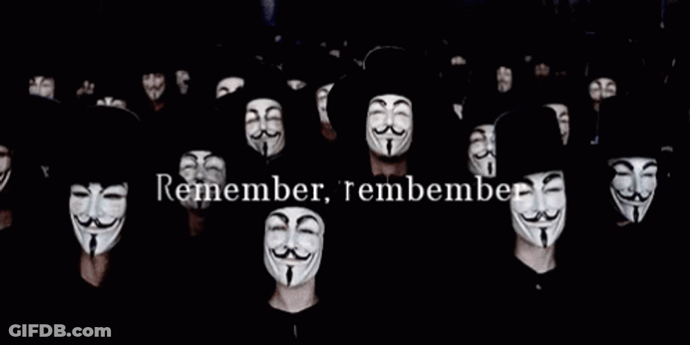 Remember Rembember Anonymous Mask GIF