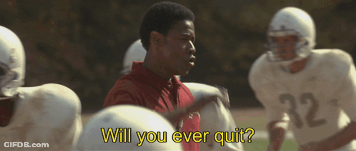 Remember The Titans Will You Ever Quit GIF