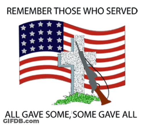 Remember Those Who Served All Gave Some Poster GIF