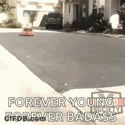 Remote Control Car Driving Down Street Forever Young Forever Badass GIF