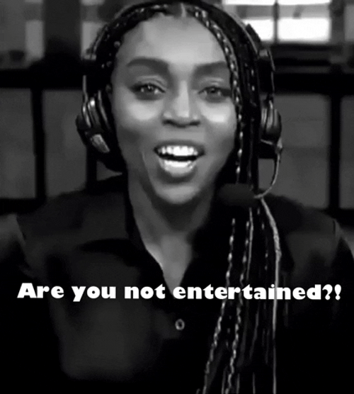 Renee Montgomery Are You Not Entertained GIF