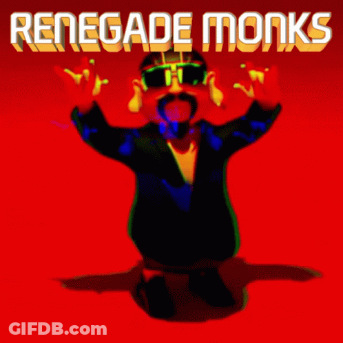 Renegade Monks Lesssssgo GIF