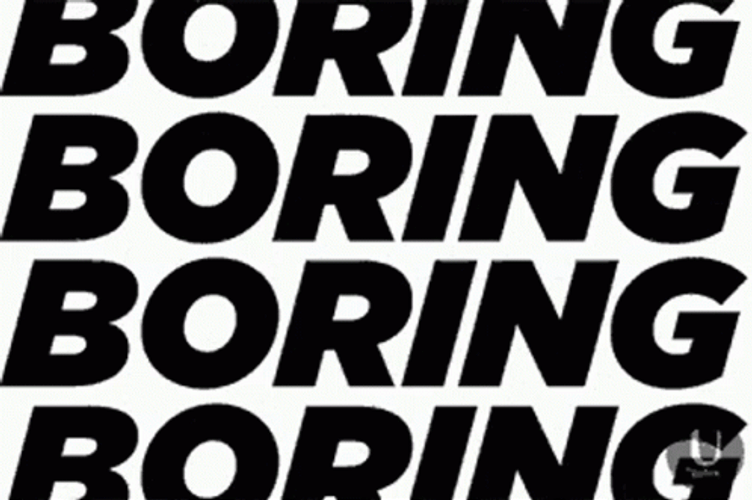 Repeated Boring Text GIF