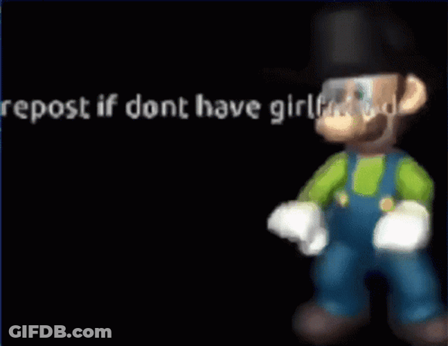 Repost If Don't Have Girlfriend Luigi Dancing GIF