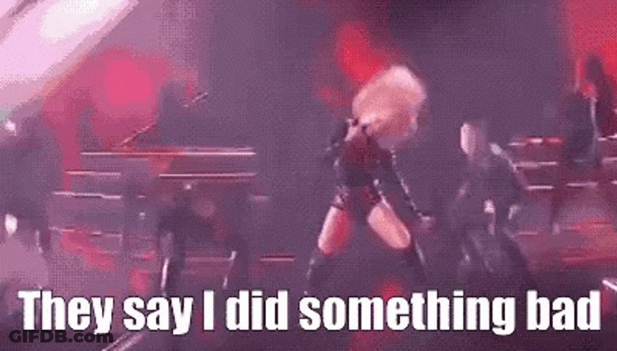 Reputation Taylor Did Something Bad GIF