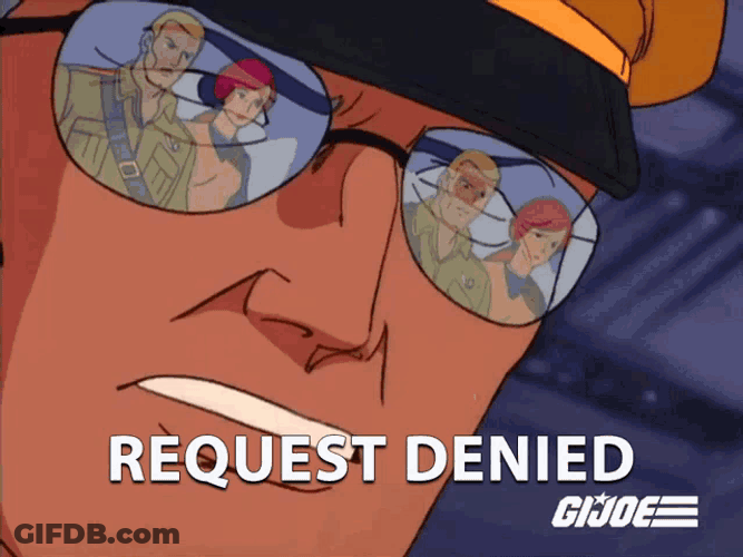 Request Denied Colonel Sharp GIF