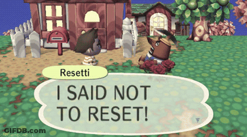 Resetti Says He's Not Going To Reset GIF