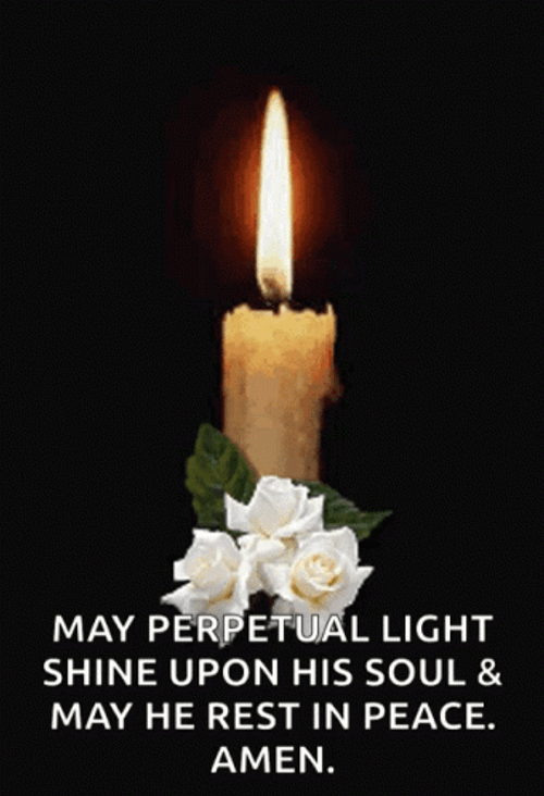 Rest In Peace Perpetual Light Shine Upon His Soul GIF