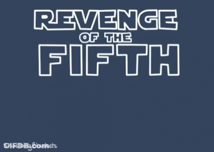 Revenge Of The 5Th Creative Art GIF