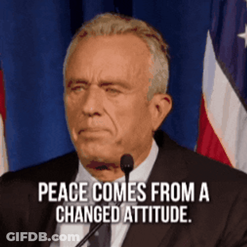 Rfk Peace Comes From Change Attitude GIF