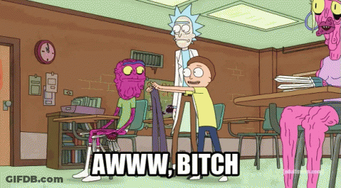 Rick And Morty Classroom Awww Bitch GIF