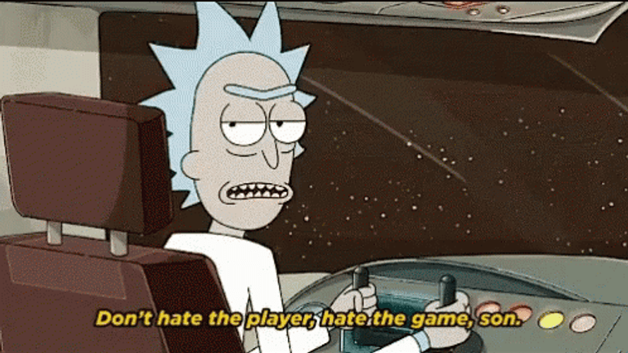Rick And Morty Don't Hate Player GIF