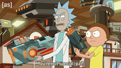Rick And Morty Holding Gun Saying You're Not Special Pal GIF