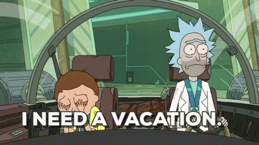Rick And Morty I Need Vacation GIF