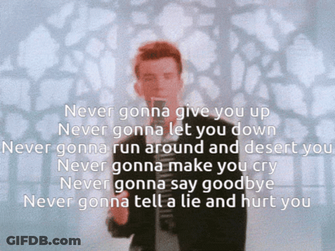 Rick Astley Famous Song Never Gonna Give You Up Lyrics GIF