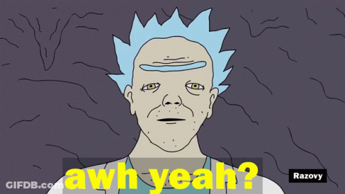 Rick From Rick And Morty Saying Aww Yeah GIF