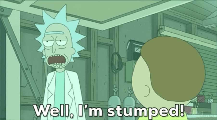 Rick Sanchez Says I'm Stumped GIF