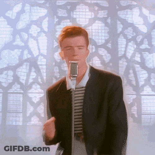 Rickroll Rick Astley Never Gonna Give You Up GIF