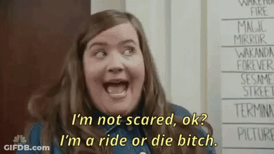 Ride Or Die I'm Not Scared GIF