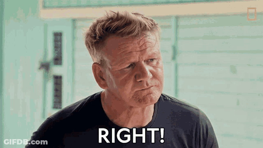 Right Gordon Ramsay GIF