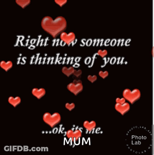 Right Now Someone Is Thinking Of You Ok It's Me Mum GIF