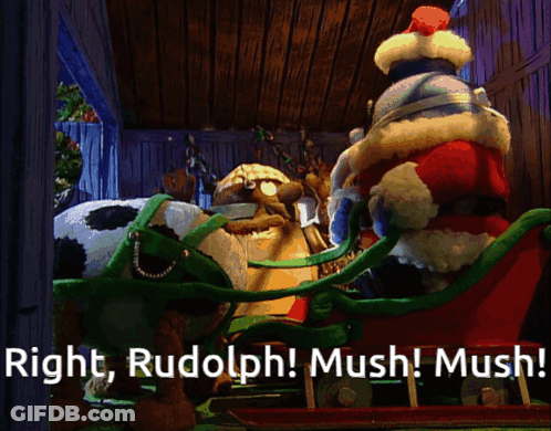 Right Rudolph Mush Mush GIF