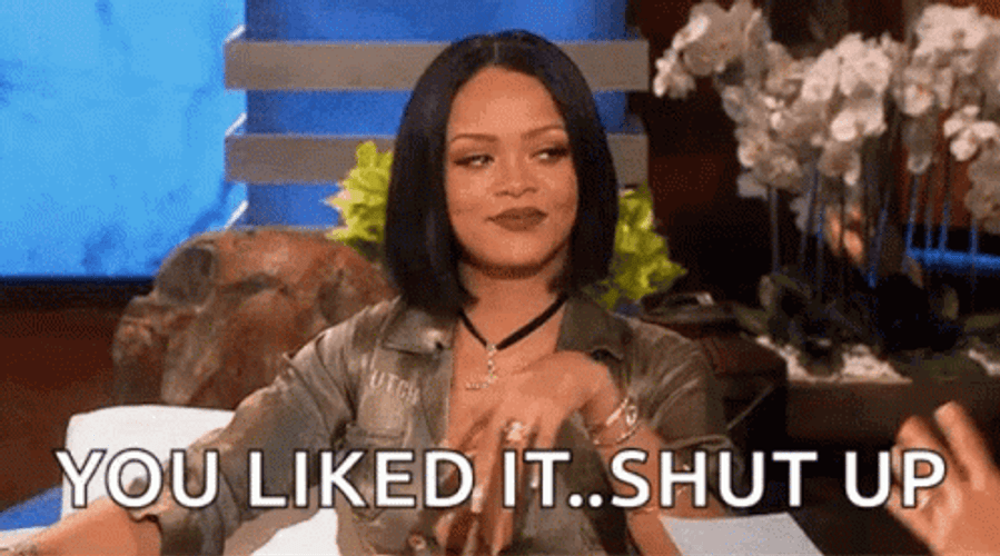 Rihanna Comments You Like That To Ellen GIF
